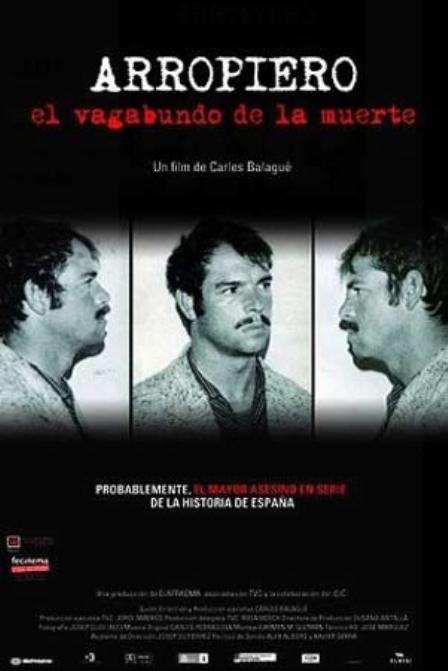 Trailer del documental “Arropiero, el vagabundo de la muerte”, sobre el peor asesino en serie de España